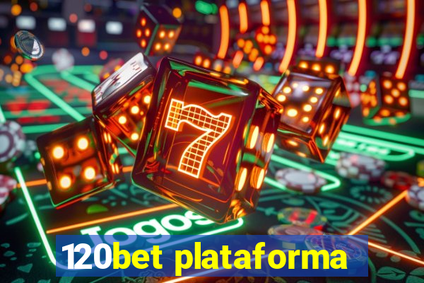 120bet plataforma